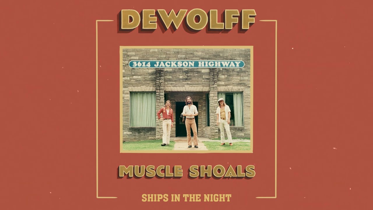 DeWolff - Ships In The Night (Official Audio)