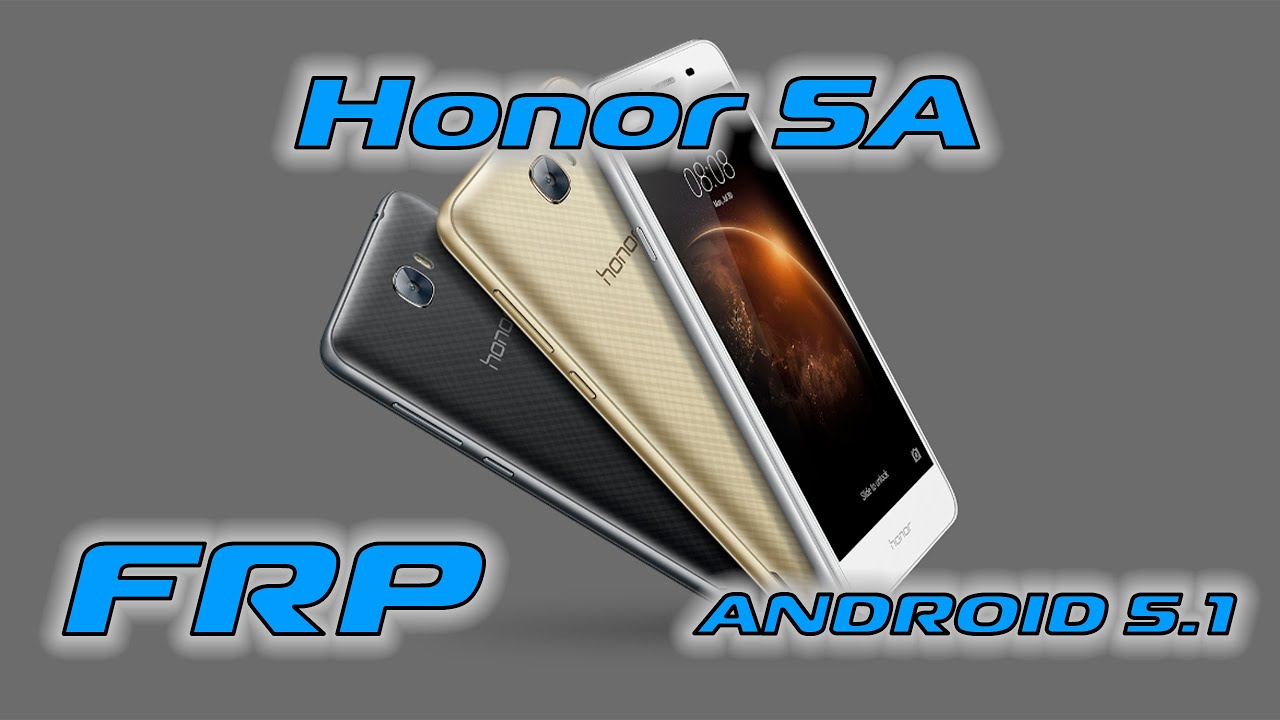 FRP Honor 5A (LYO-L21) Сброс гугл аккаунта Android 5.1