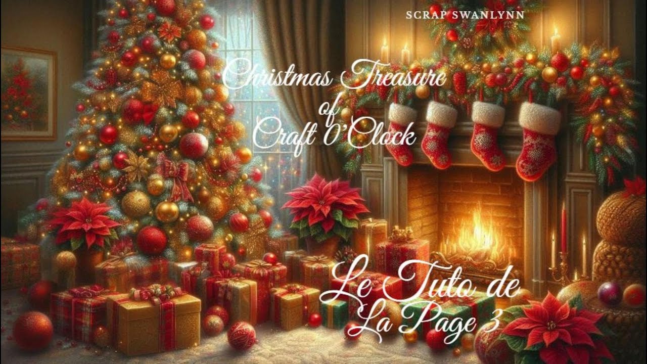 Album#Christmas Treasure#CraftO'Clock#Tuto de La Page 3 🎄​🎁