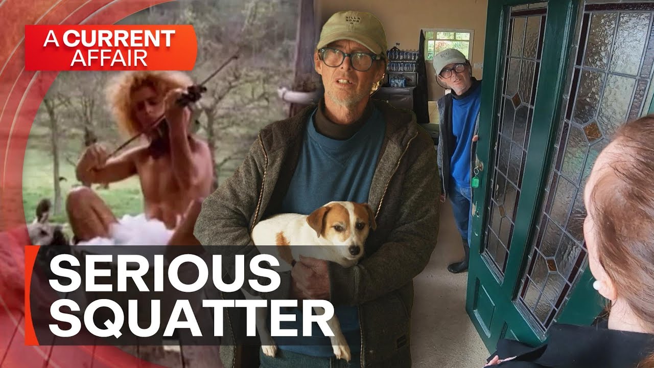 Former movie star turned squatter refuses to leave elderly man's home | A Current Affair
