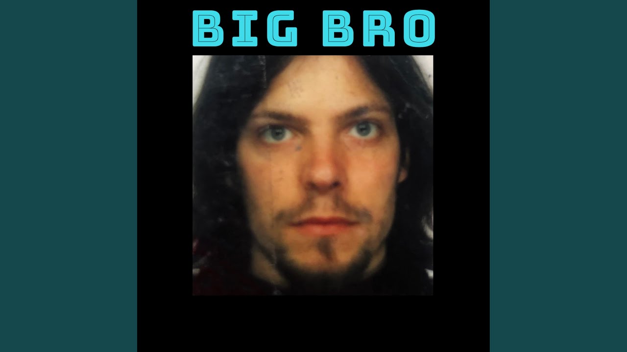 Big Bro