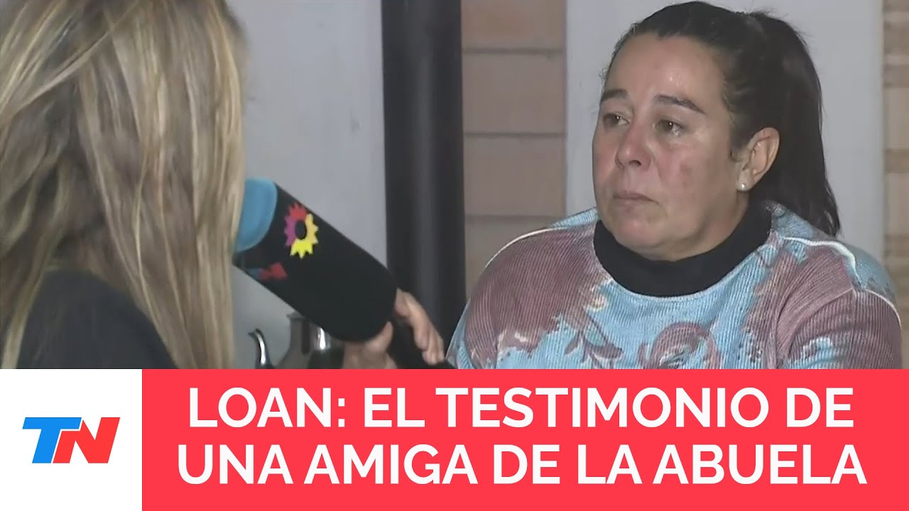 BUSCAN A LOAN: El desgarrador testimonio de la amiga de la abuela del nene desaparecido: 