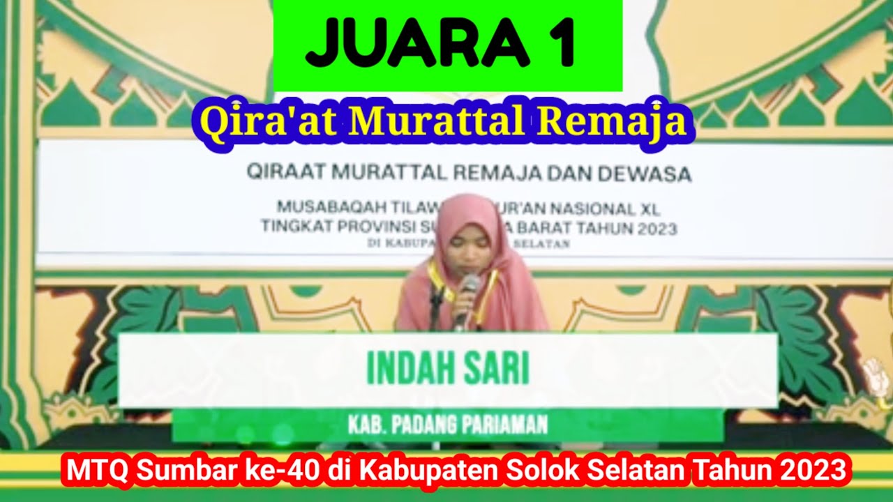 Juara 1 Qira'at Murattal Remaja Putri MTQ Sumbar Ke-40 di Kabupaten Solok Selatan Tahun 2023