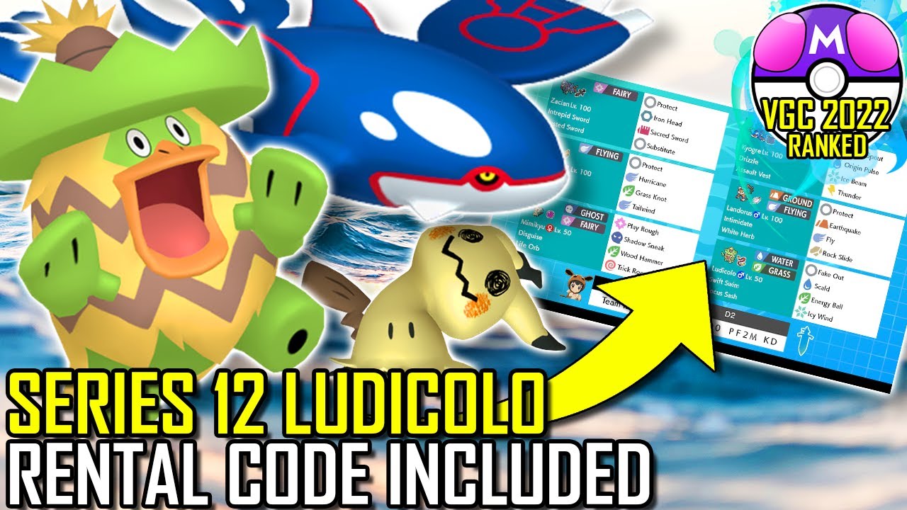 SERIES 12 LUDICOLO TEAM | VGC 2022 | Pok&eacute;mon Sword & Shield - Pok&eacute;sports