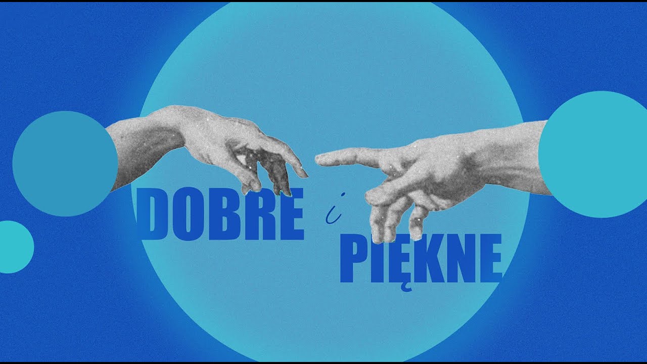 DOBRE i PIĘKNE #uwielbiamy