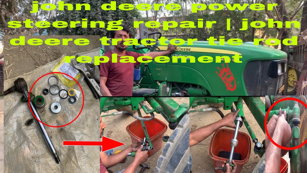 john deere power steering repair | john deere tractor tie rod replacement | john deere power steerin