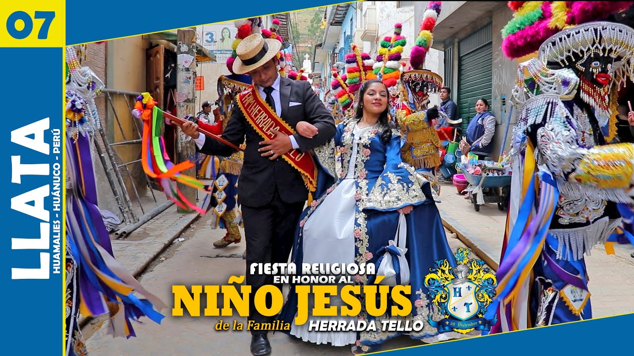 Fiesta en Honor al NIÑO JESÚS - Llata ​​- huamalíes - Huánuco - Fam. Herrada Tello / VIDEO 07