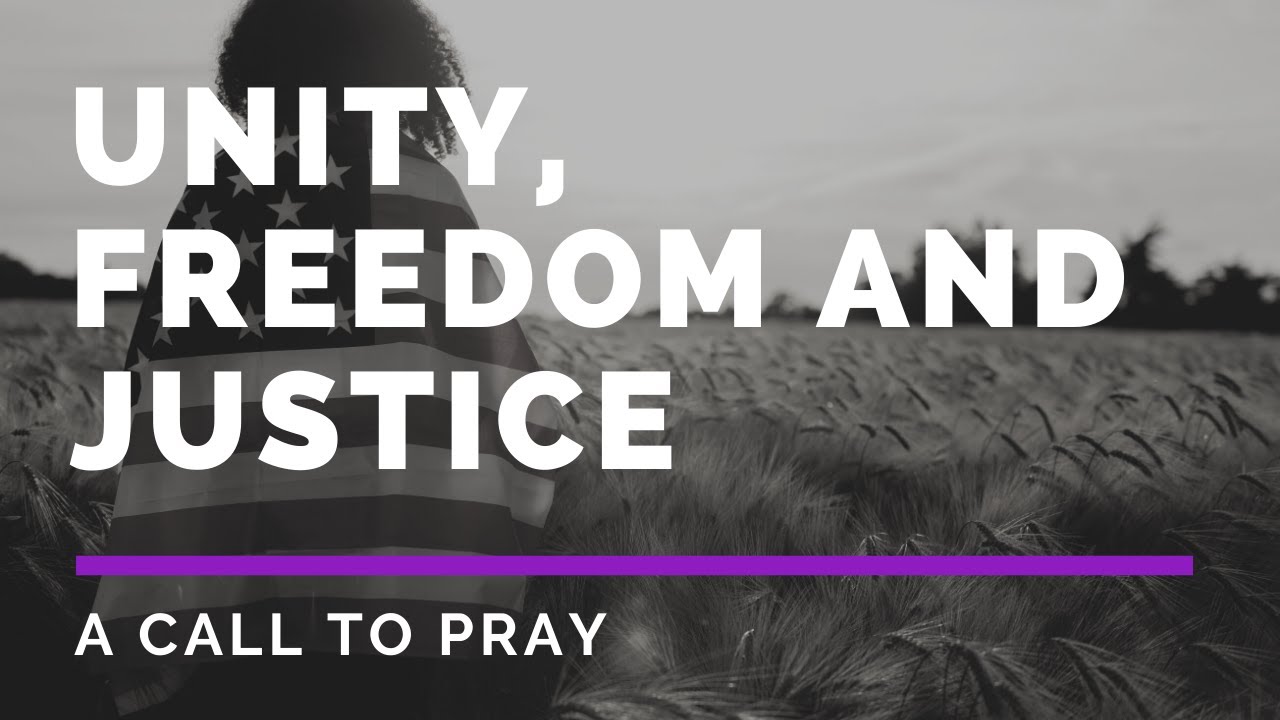 Unity, Freedom and Justice - Prayers for our Nation