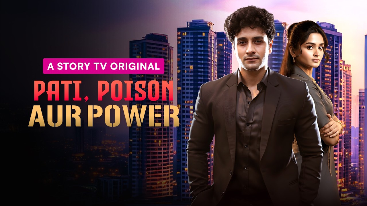Pati, Poison Aur Power - Highlights | Revenge & Thriller | Micro Drama | Story TV