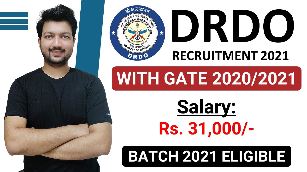 DRDO Recruitment 2021 with GATE 2020/2021 | Batch 2021 Eligible | PSU with GATE | Jobs 2021