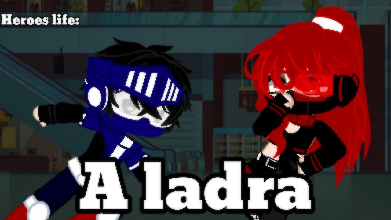 Heroes life: A ladra parte única 
