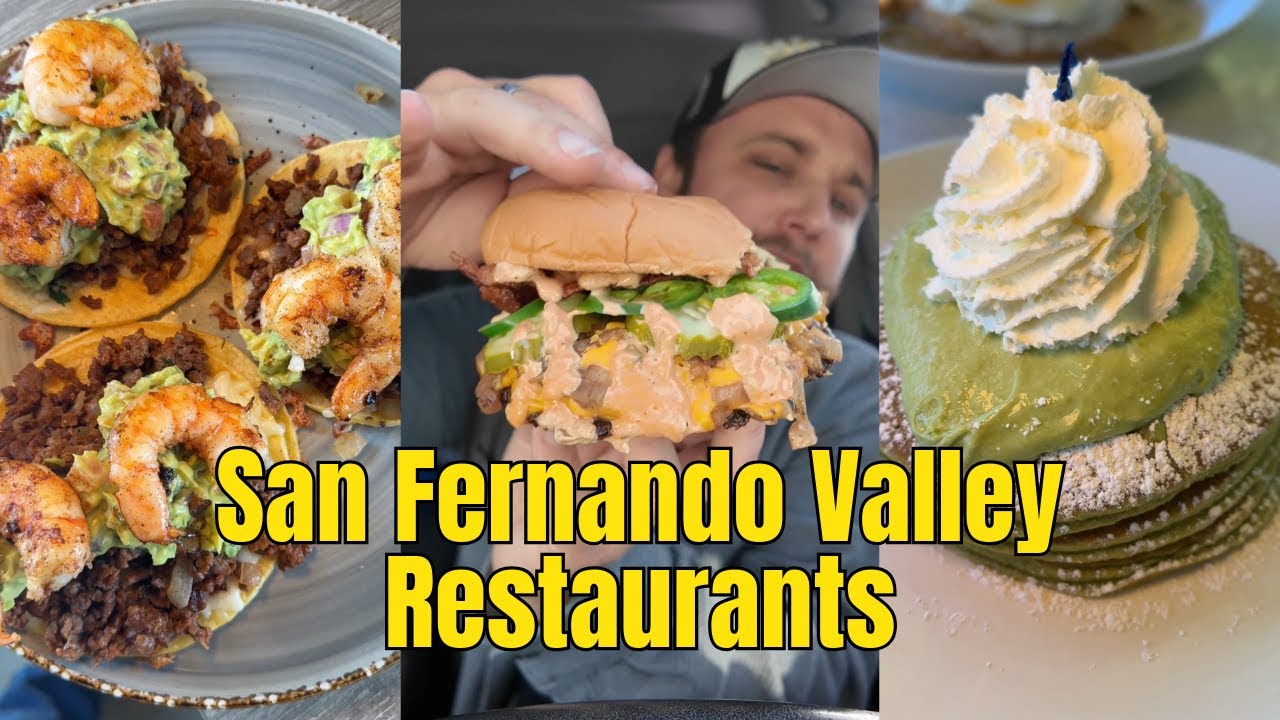 Top 10 San Fernando Valley Restaurants of 2025