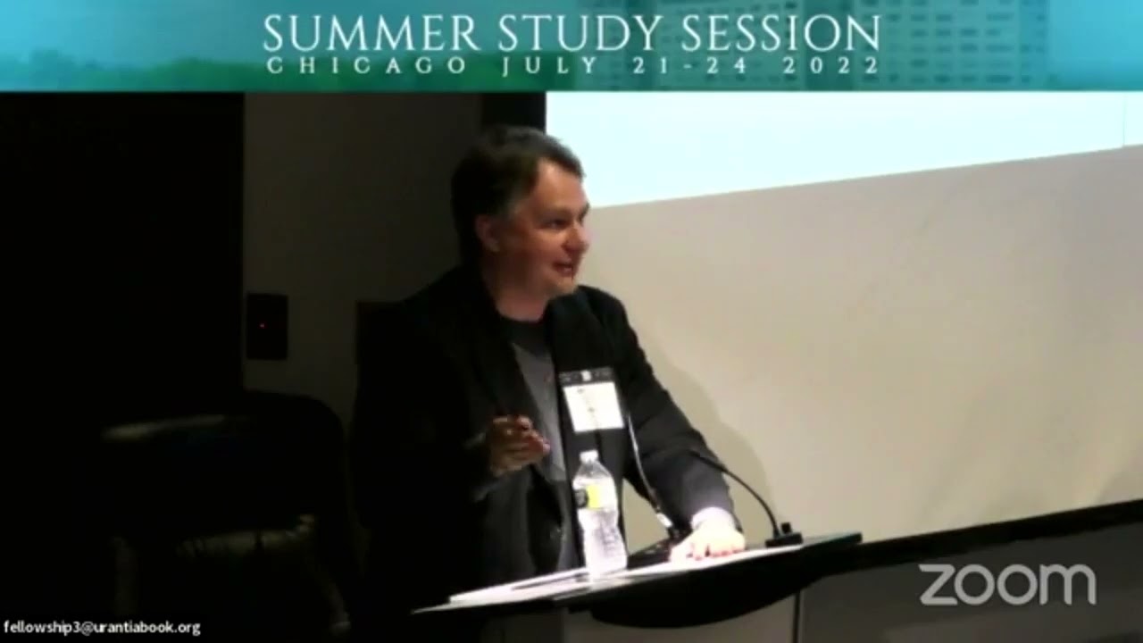 Summer Study Session 2022 - Is The Urantia Book an Emergency Revelation? - Chris Wood