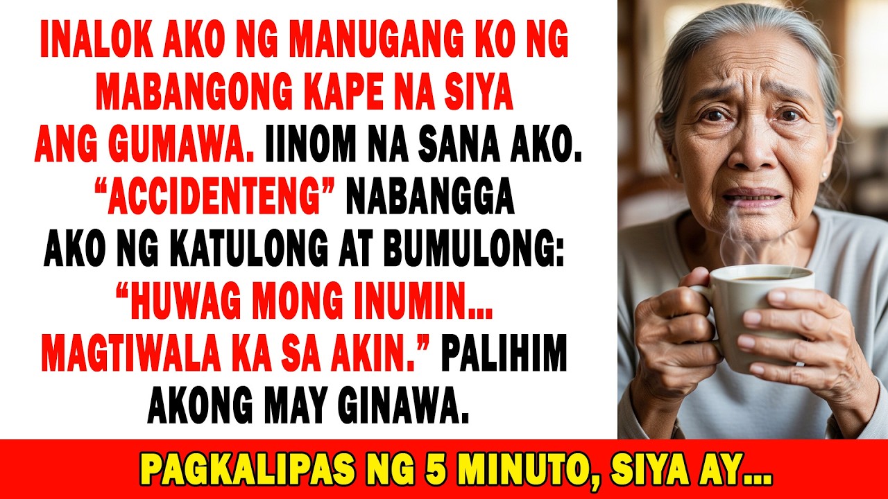 Inalok Ng Manugang Ko Ang Kape☕iinom Na Sana Ako🥰sumigaw Ang Alalay:“huwag!”😨tinapon Ko⌚5 Min Later…