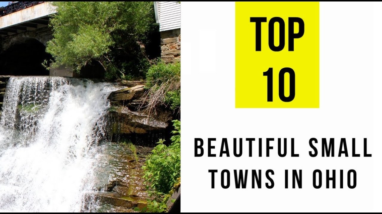 Most Beautiful Small Towns in Ohio. TOP 15