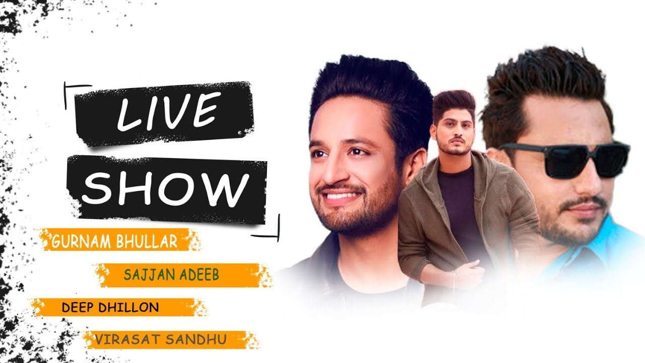 live Show #gurnambhuller  #sajjanadeeb #deepdhillon