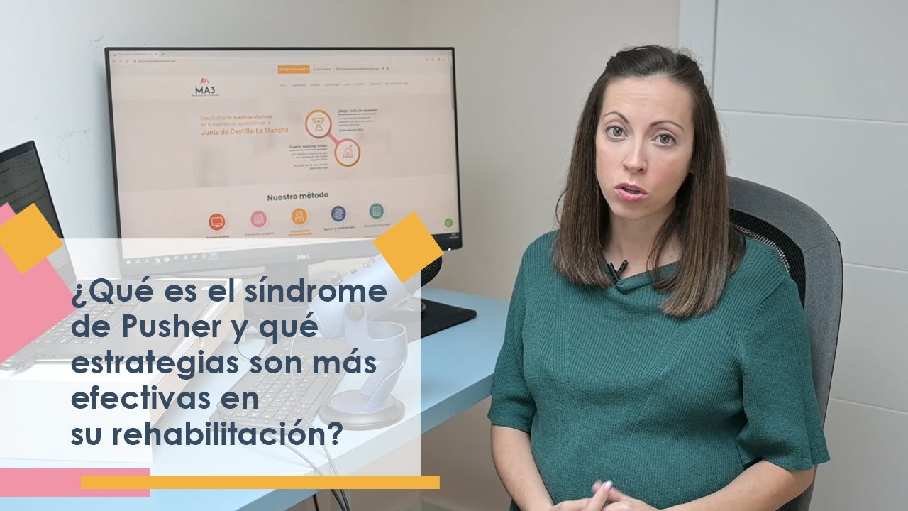 ¿Qué es el Síndrome de Pusher y cuál es su rehabilitación? - MA3. Oposiciones de Fisioterapia