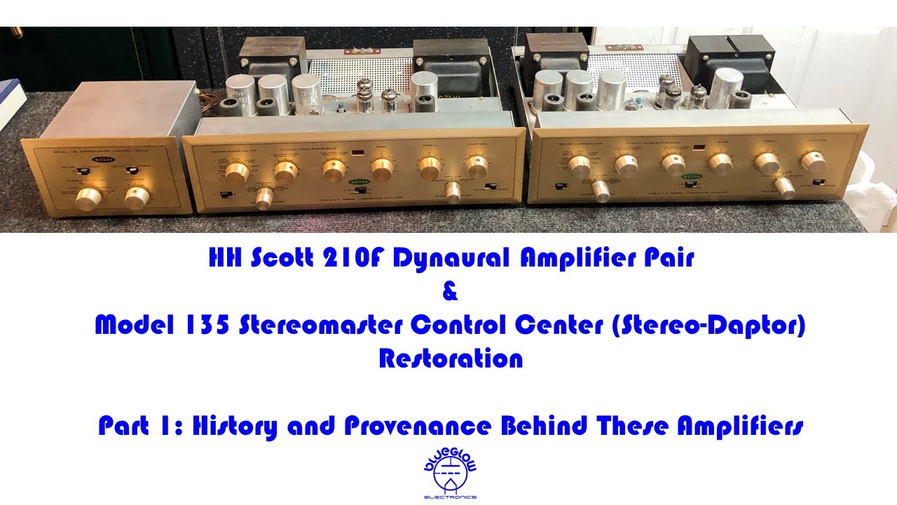 HH Scott 210F Dynaural Labratory Amplifier Restoration -  Part 1