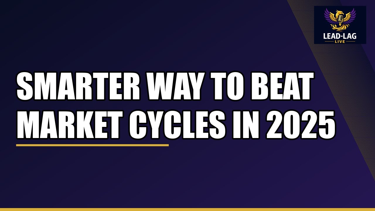 The Smarter Way to Beat Market Cycles in 2025