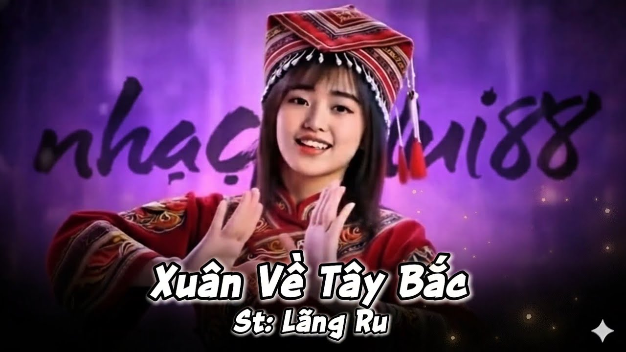 Xuân về Tây Bắc - St Lãng Ru -cs suno ai 