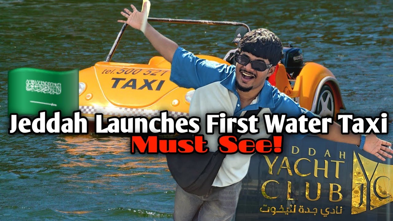 Corniche to Al Balad by Water Taxi | Jeddah’s New Adventure | Must Try
