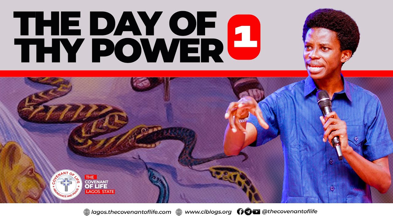 THE DAY OF THY POWER - PART 1 || OLUWATOBILOBA OSHUNBIYI || THE COVENANT OF LIFE, LAGOS STATE