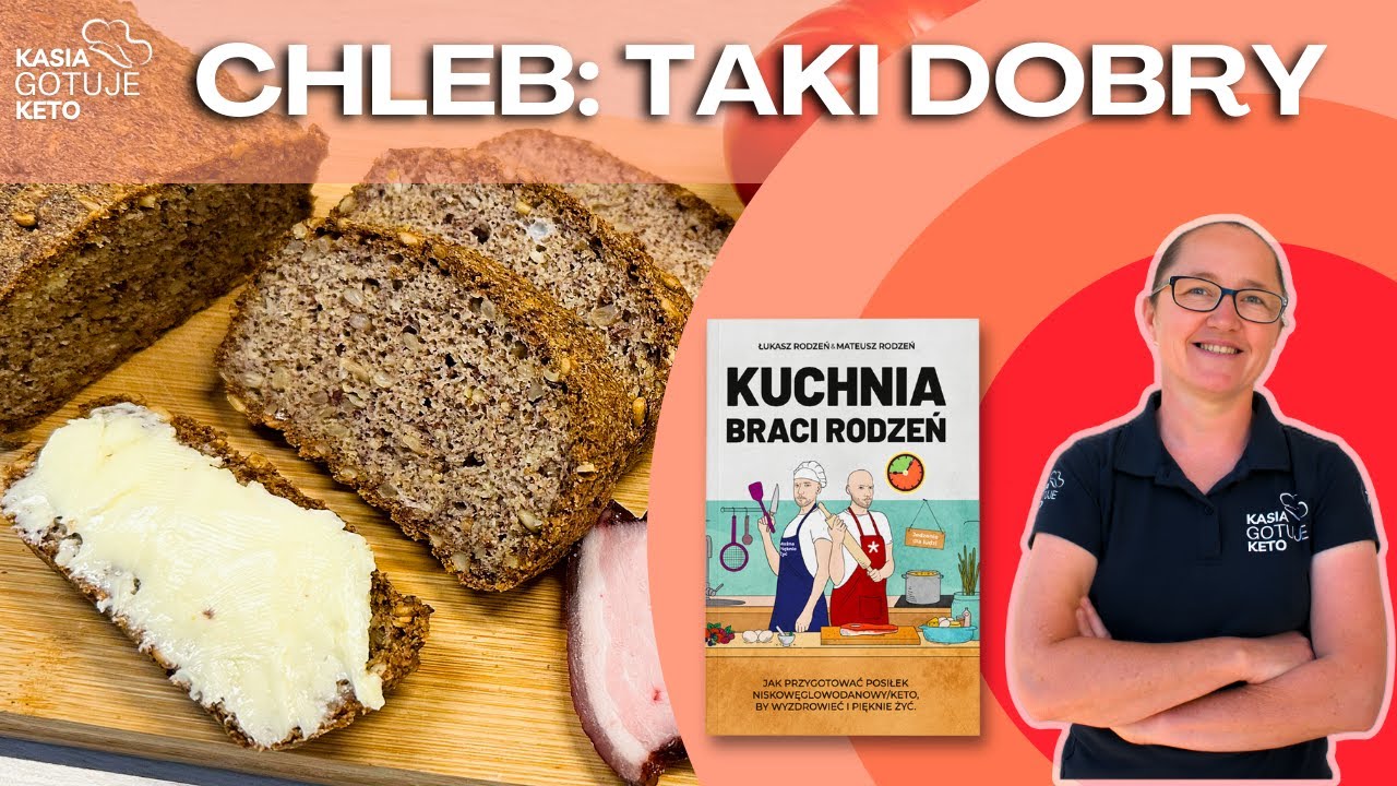 Kasia Gotuje Keto - Chleb taki dobry (z książki 
