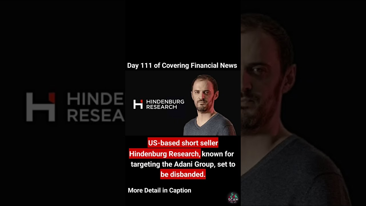 US-based short seller Hindenburg Research, known for targeting the Adani Group, set to be disbanded.