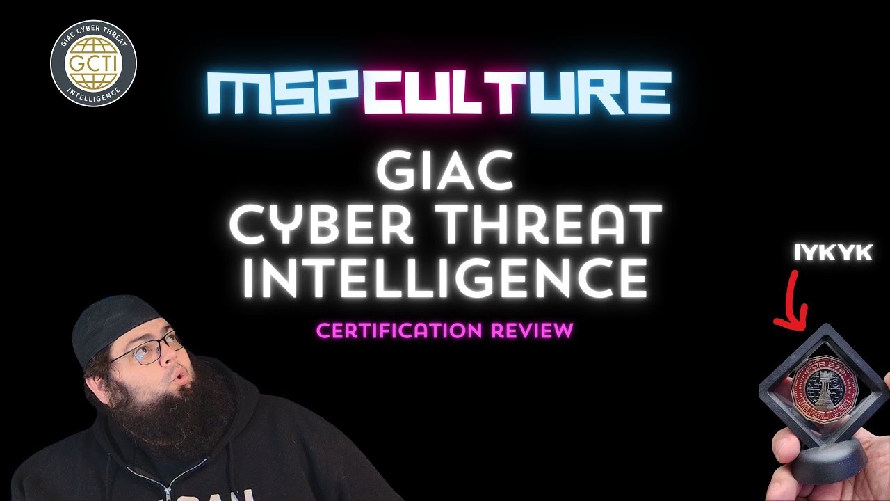 Certification Review: GIAC Cyber Threat Intelligence (GCTI)