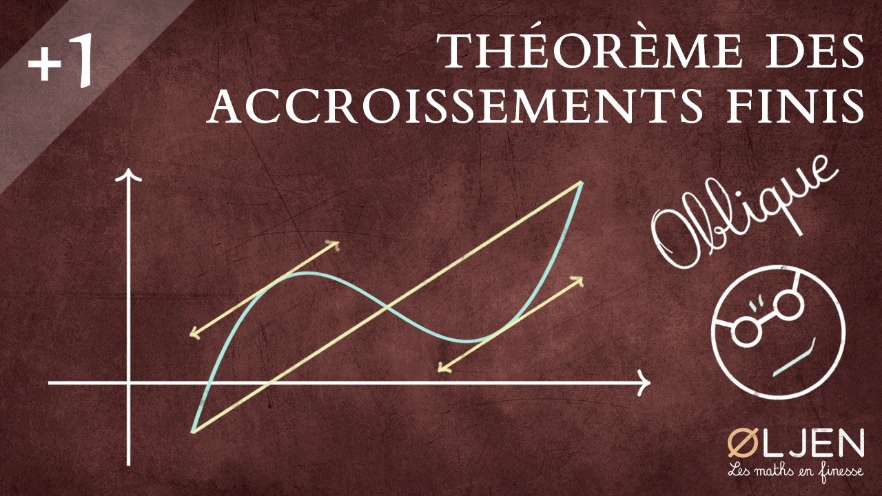 [EM#26] Théorème des accroissements finis (Démonstration)