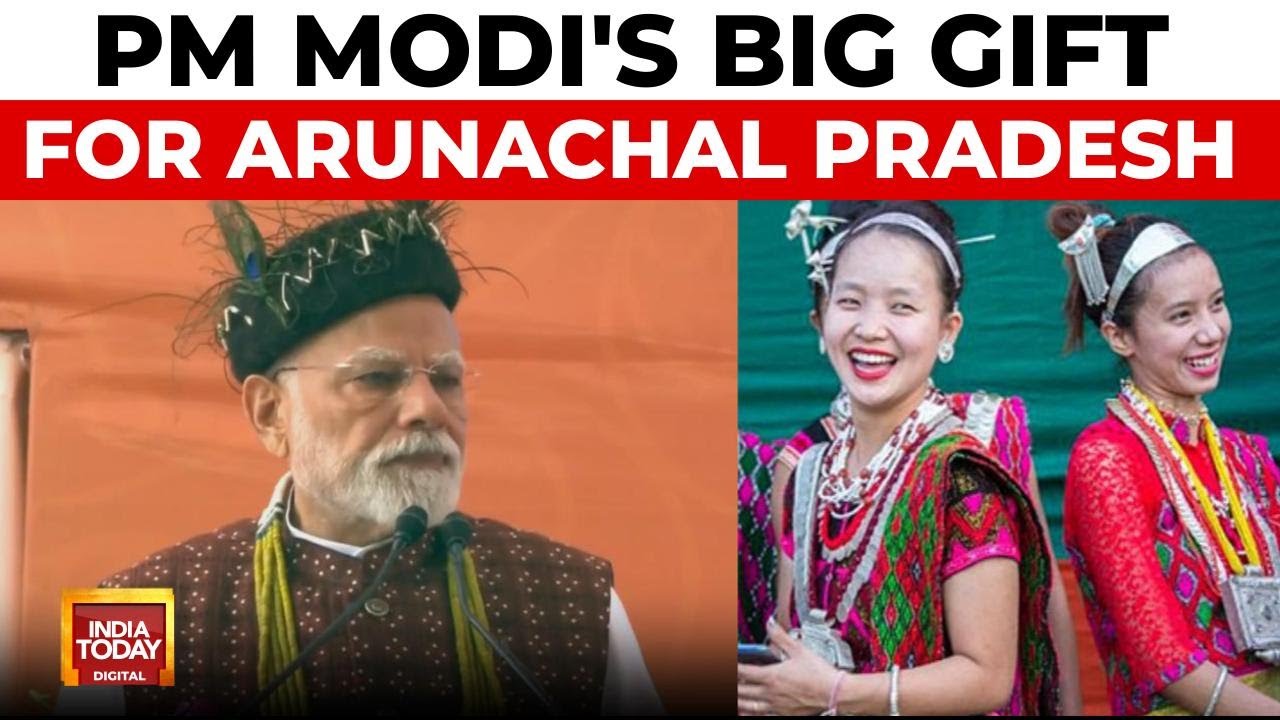 PM Modi In Arunachal: Major Projects Launched, Past Congress Neglect Slammed | India Today News