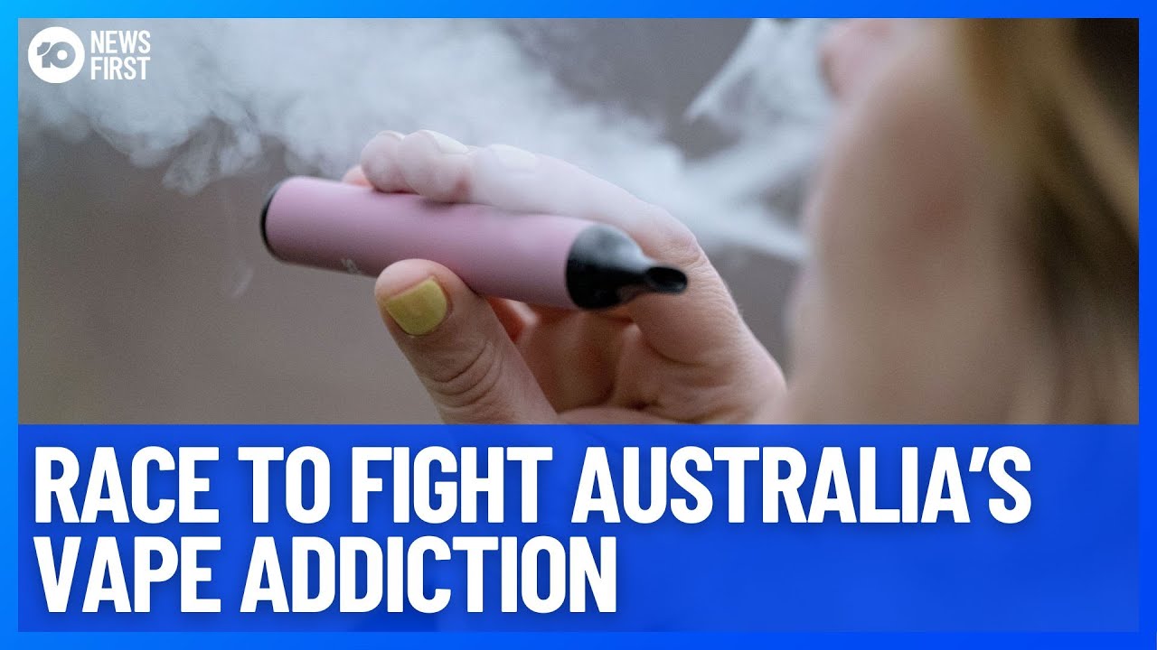 Race To Fight Australia&rsquo;s Growing Vape Addiction With New Anti-Vape Campaign | 10 News First