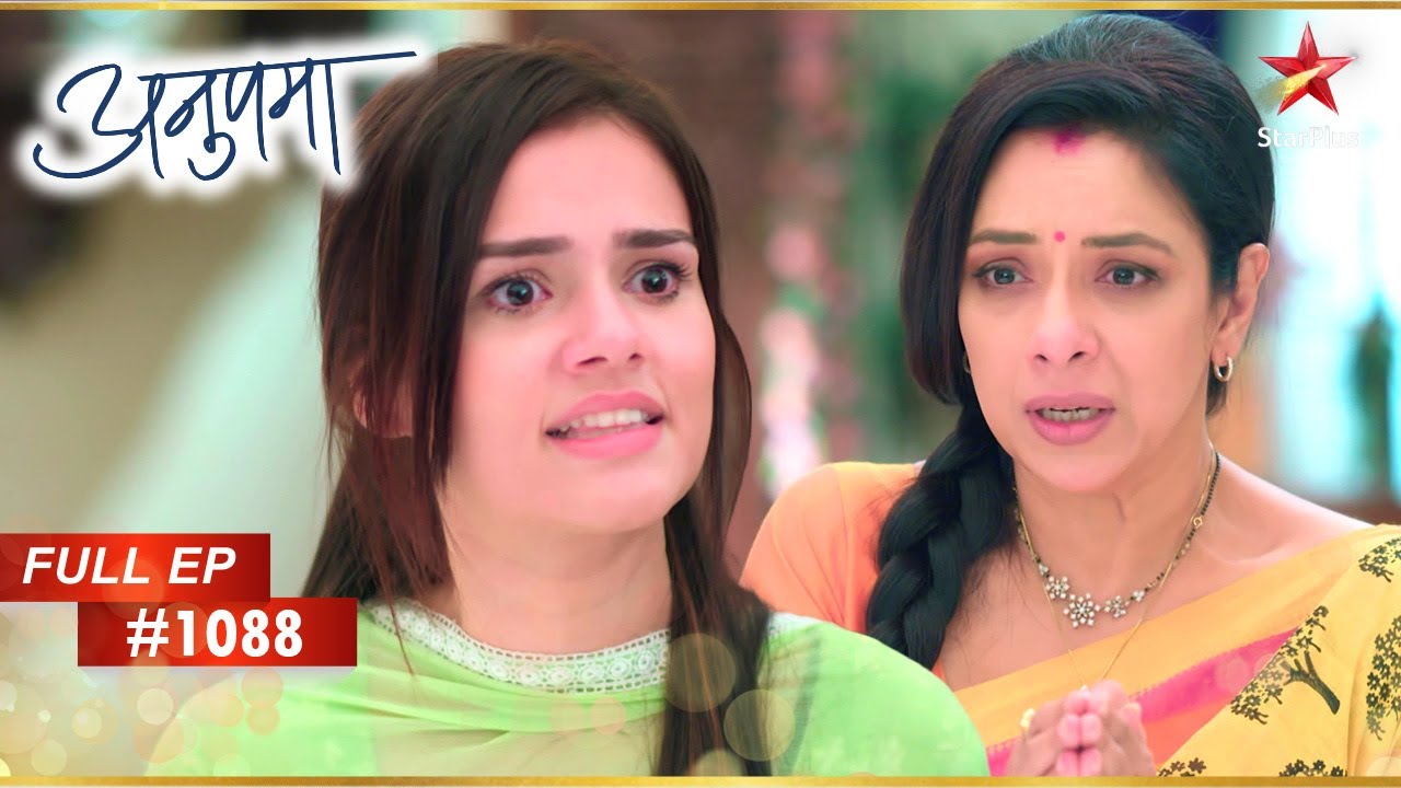 Anupama ने Dimple का पक्ष लिया! | Full Episode:1088 | Anupama