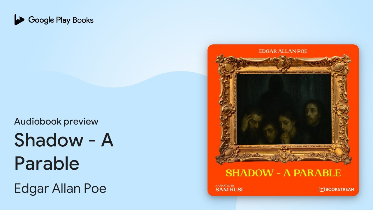 Shadow - A Parable by Edgar Allan Poe · Audiobook preview
