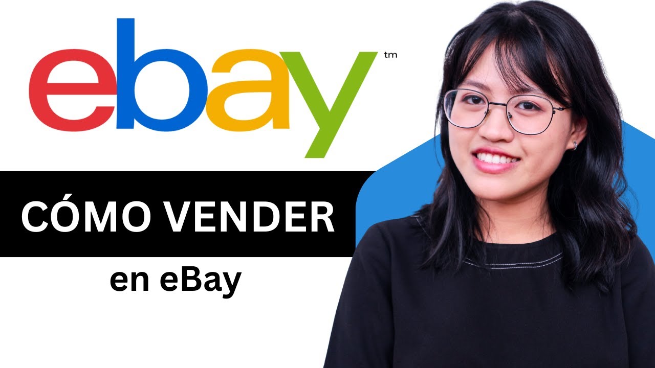 &iquest;C&oacute;mo vender en eBay paso a paso f&aacute;cil?