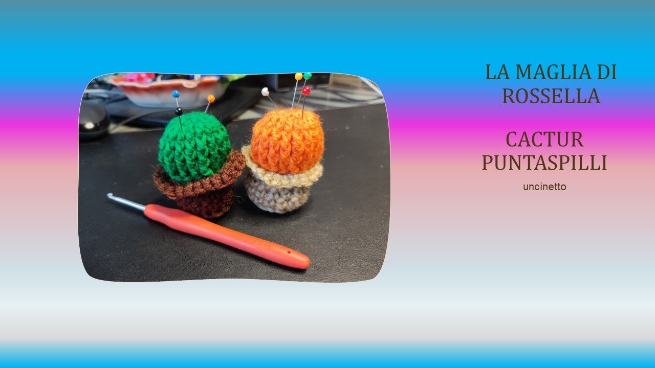 Amigurumi Cactus Puntaspilli una piantina grassa ad uncinetto facile facile