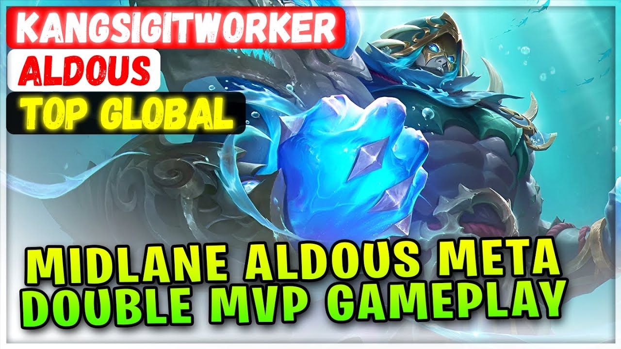 Midlane Aldous Meta Double MVP Gameplay [ Top Global Aldous ] KangSigitWorker - Mobile Legends Build