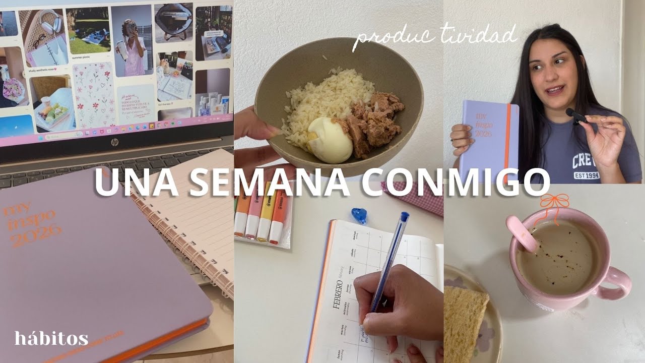una semana conmigo: retomando hábitos, nueva agenda, productividad, lectura, estudiar