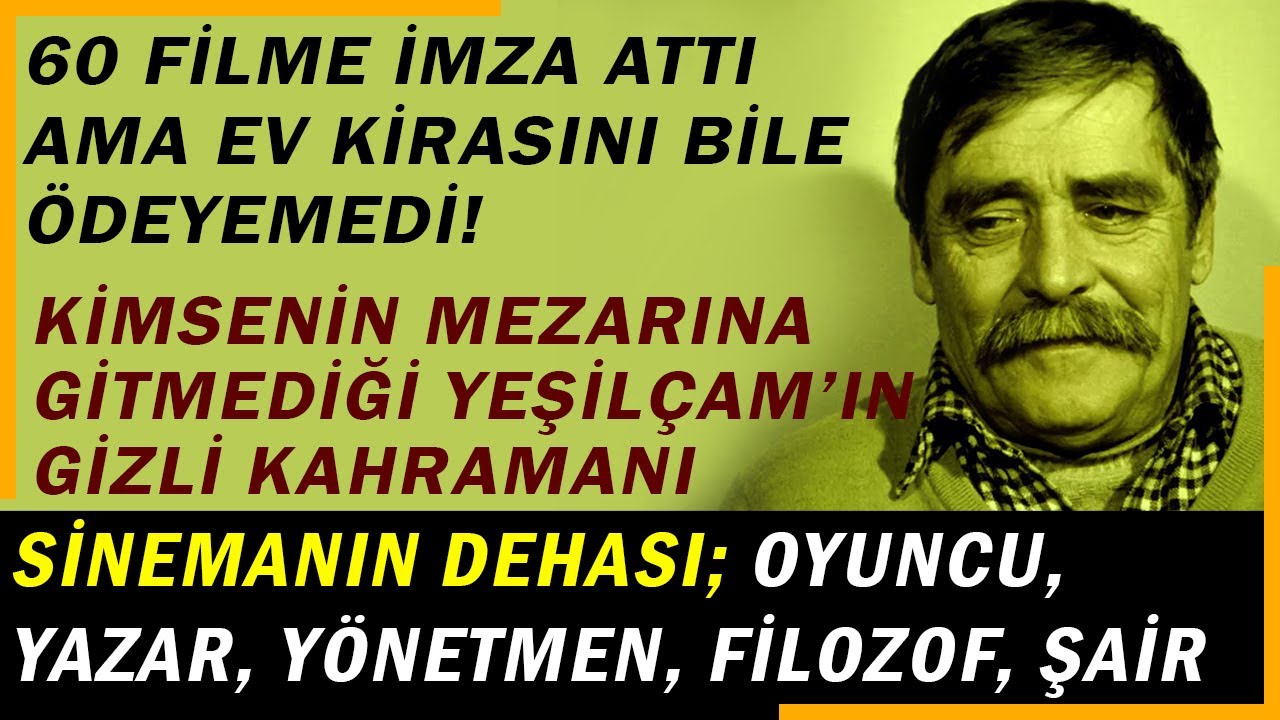 YEŞİLÇAMIN KIYMETİ BİLİNMEYEN İSİMSİZ EMEKÇİSİ(İHSAN YÜCE)