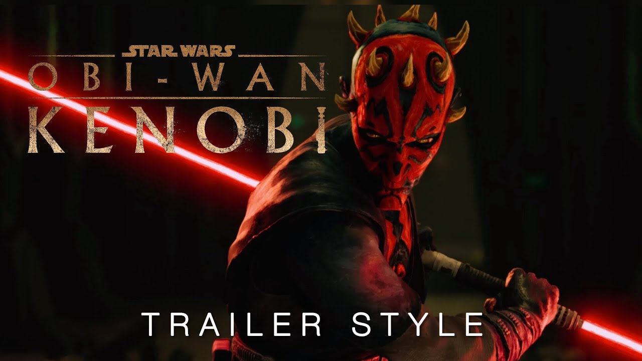 Star Wars: Maul - Shadow Lord || Obi-Wan Kenobi Trailer Style