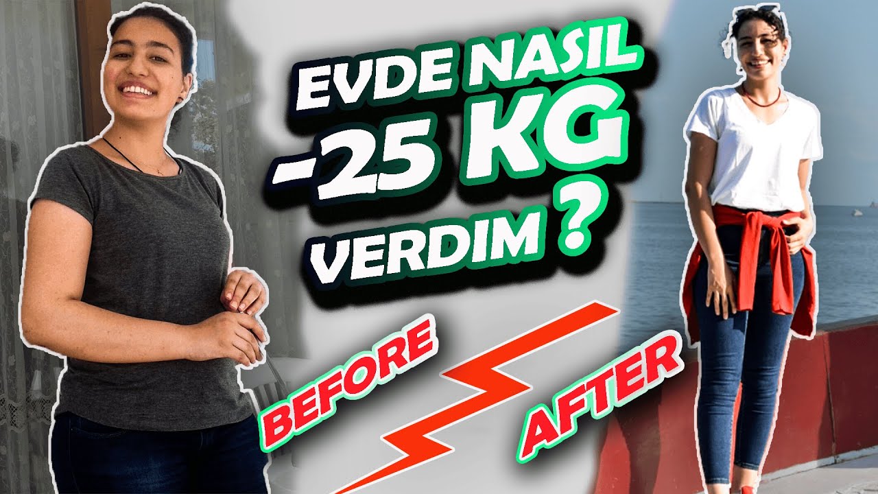 DİYETİSYENSİZ, NASIL 25 KG VERDİM? AÇ KALMADAN EVDE KALICI VE SAĞLIKLI KİLO VERİN!
