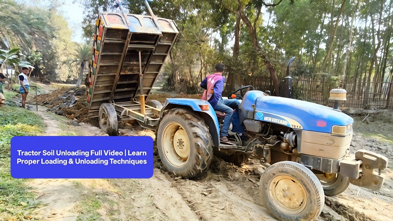 Tractor Soil Unloading Full Video | Learn Proper Loading & Unloading Techniques