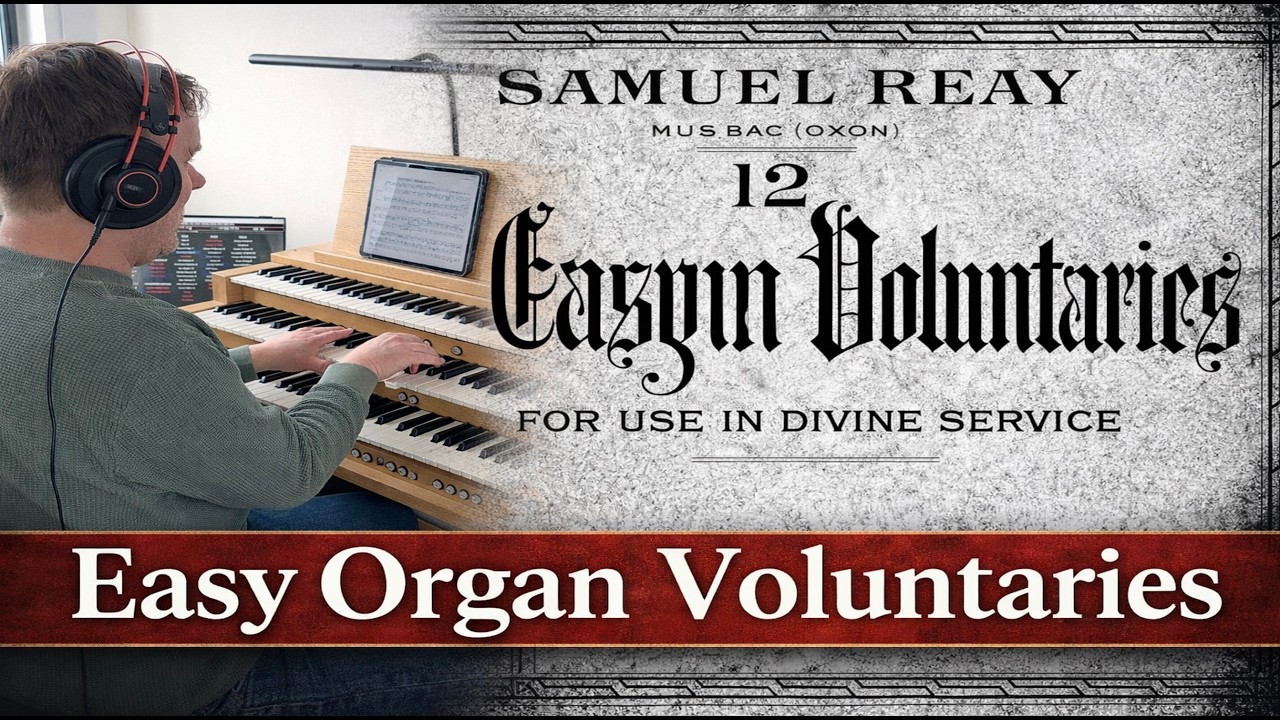 14 Minutes of Serene Forgotten English Organ Music (Free Score)