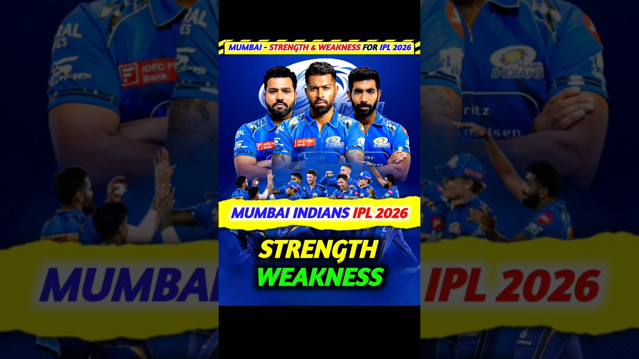 MI - Strength & Weakness🔥IPL 2026