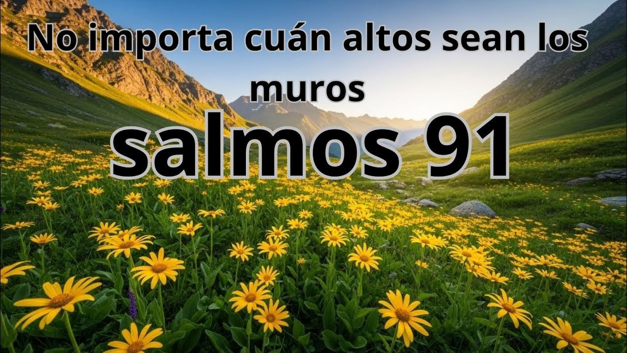 Oraciones poderosas protección del Salmo 91 y paz interior para tu vida diaria