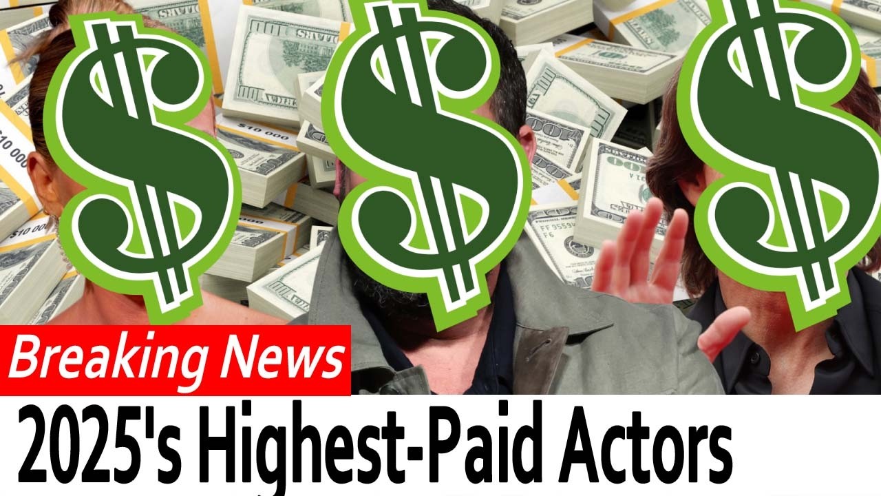 The 20 highest-earning actors of 2025 and their massive paychecks revealed. 💰