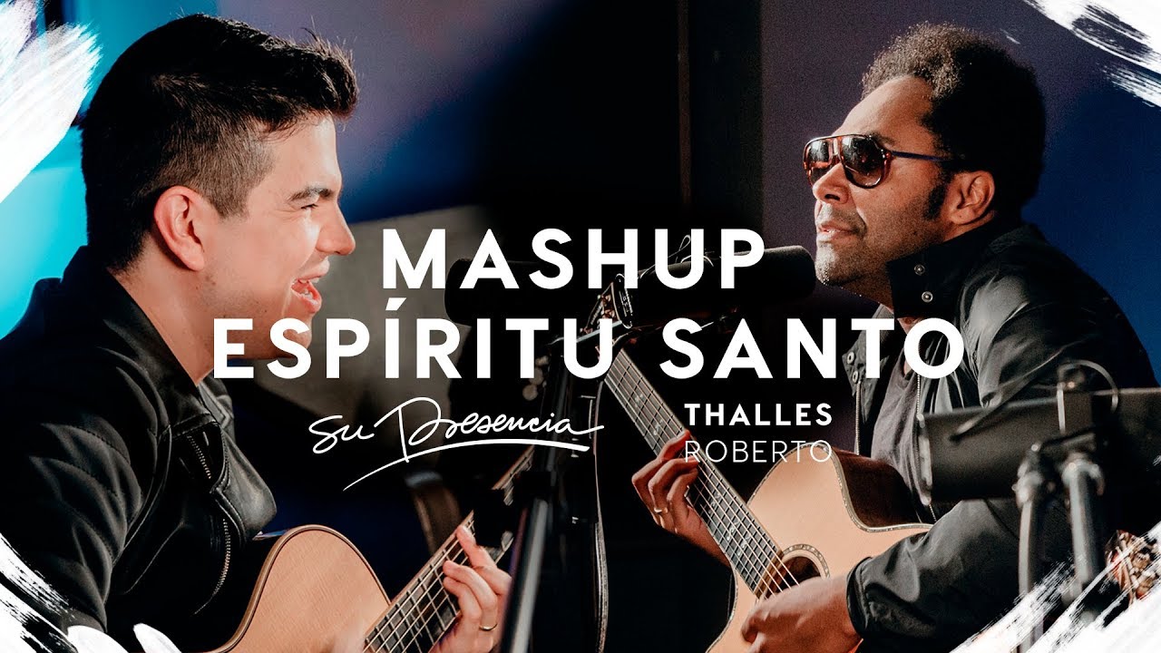 Espíritu Santo & Lleno del Espíritu Santo - Su Presencia ft @thallesrobertoo  | Video Oficial