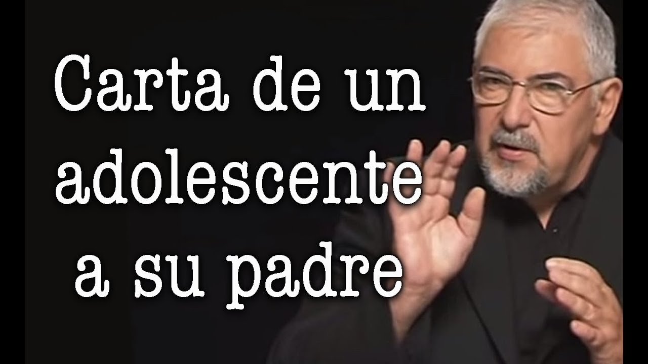 Jorge Bucay - Carta de un adolescente a su padre