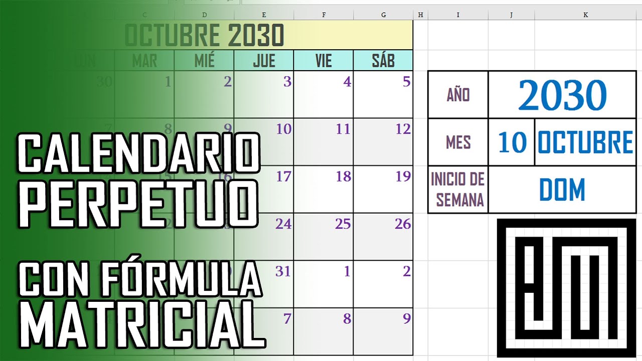 Calendario Perpetuo con 1 MATRIZ en EXCEL // Asesor Juan Manuel