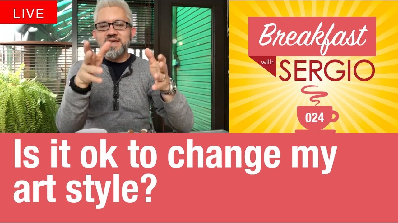 Is it ok to change my art style? Breakfast 🍳 with Sergio. Episode 24